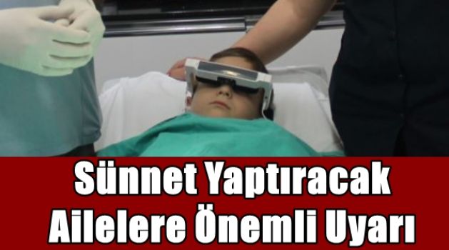 sunnet_yaptiracak_ailelere_onemli_uyari_h69543.jpg