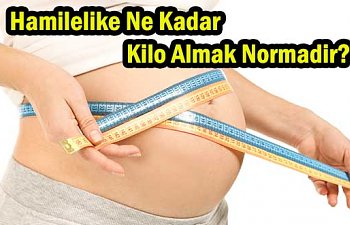 Gebelikte Ne Kadar Kilo Almak Normadir?