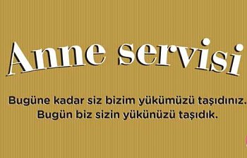 Annelere Büyük Sürpriz: Anne Servisi