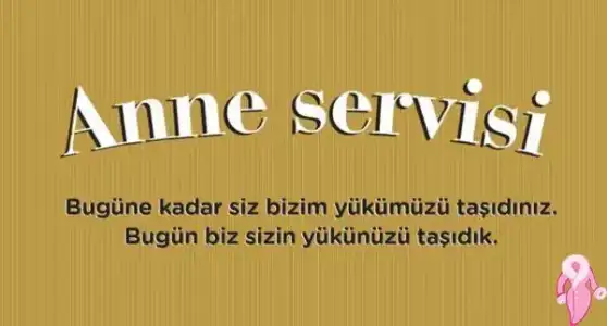 Annelere Büyük Sürpriz: Anne Servisi