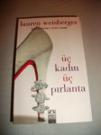 $lauren weisberger &#252;&#231; kad&#305;n &#252;&#231; p&#305;rlanta.jpg