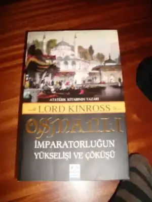 $lord kinross osmanl&#305; imparatorlu&#287;unun y&#252;kseli&#351;i ve &#231;&#246;k&#252;&#351;.jpg