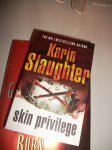 $karin slaughter skin privilege.jpg