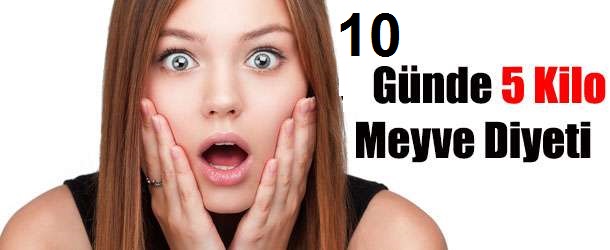 Meyve Diyeti İle 10 Günde 5 Kilo