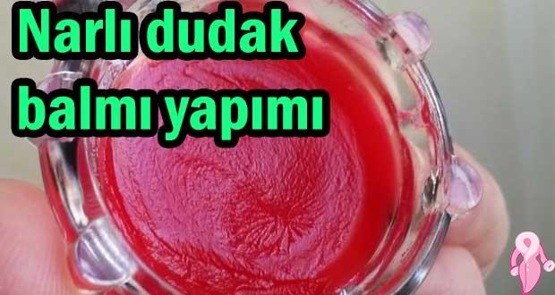 Narlı dudak balmı yapımı