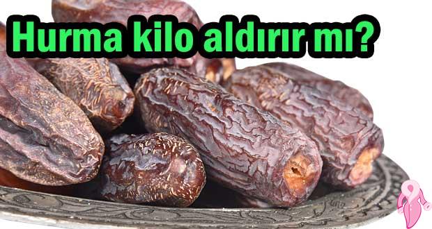 Hurma kilo aldırır mı?