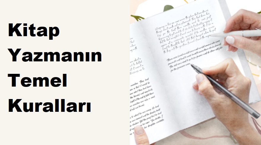 Kitap Yazmanın Temel Kuralları: Eşsiz Bir Hikayenin Anahtarı