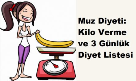 Muz Diyeti: Kilo Verme ve 3 Günlük Diyet Listesi